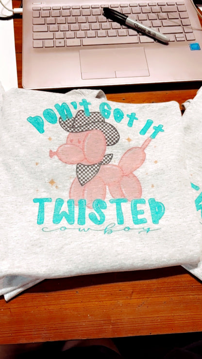 dont get it twisted cowboy  sublimation T-shirt - West Spork Mercantile