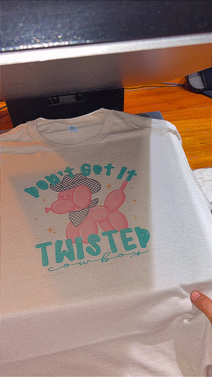 dont get it twisted cowboy  sublimation T-shirt - West Spork Mercantile
