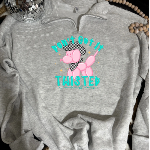 Dont get it twisted cowboy  quarter zip