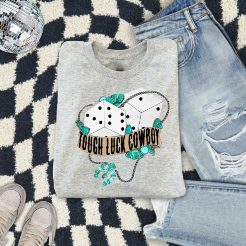 Tough luck cowboy sublimation T-shirt